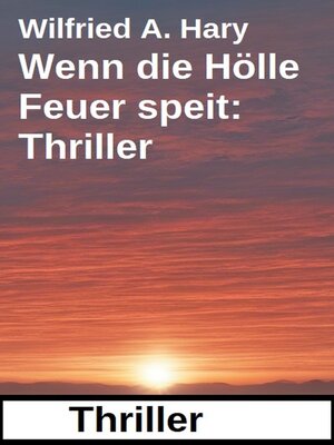 cover image of Wenn die Hölle Feuer speit
